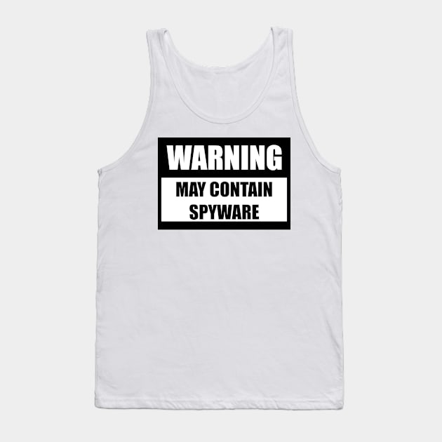 May contain spyware Tank Top by BadDrawnStuff